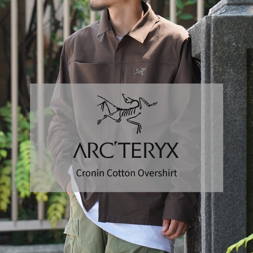ARC'TERYX / アークテリクス】25FW Cronin Cotton Overshirt
